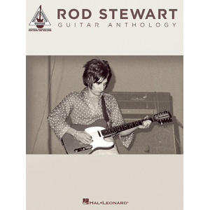 Hal Leonard - Rod Stewart Guitar Anthology