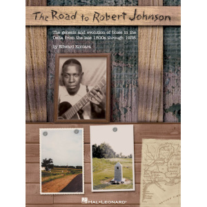 Hal Leonard The Road To Robert Johnson