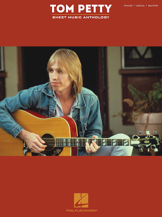 Hal Leonard Tom Petty Sheet Music Anthology