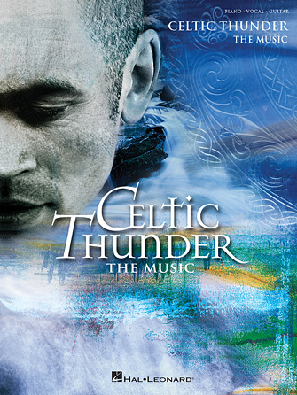 Hal Leonard – Celtic Thunder The Music
