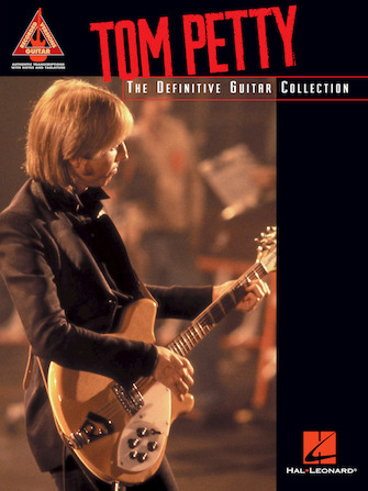 Hal Leonard – Tom Petty The Definitive Guitar Collection