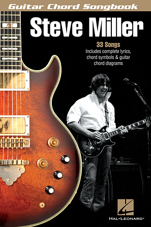 Hal Leonard – Steve Miller Guitar Chord Songbook